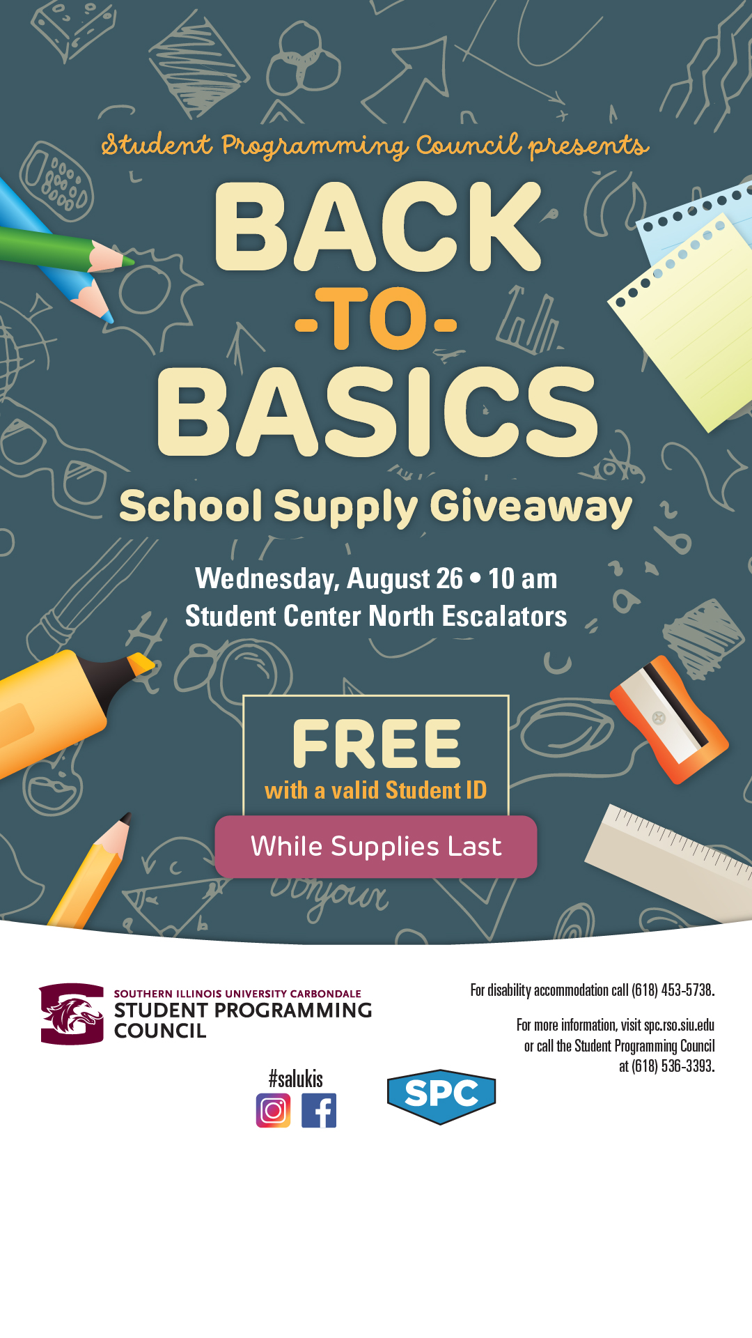 Back to Basics School Supply Giveaway. August 26, 10 A.M. in the Student Center North Escalators